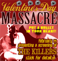 Valentine's Day Massacre - February 14